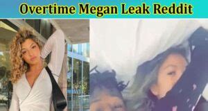 overtime megan leaks|OVERTIME MEGAN LEAKED TWITTER VIDEO